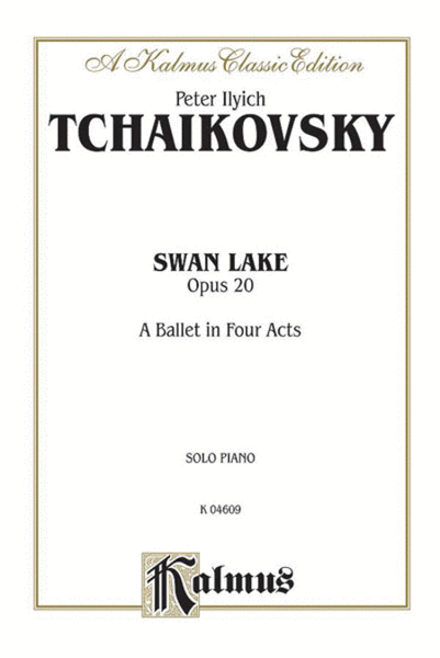 Swan Lake, Op. 20 (Complete)