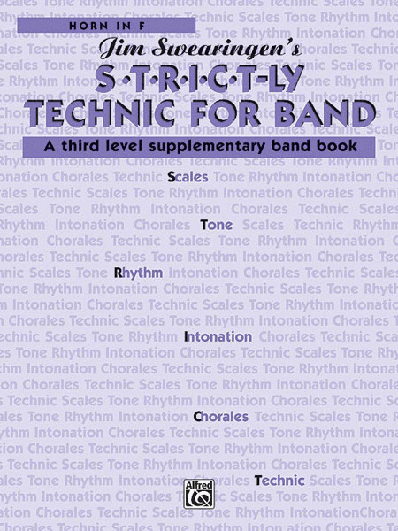 S*t*r*i*c*t-ly [Strictly] Technic for Band (A Third Level Supplementary Band Book)