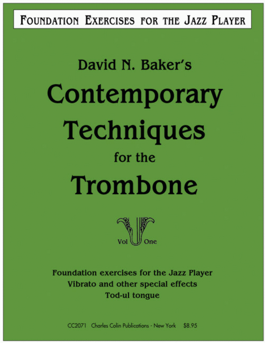 Contemporary Techniques for the Trombone Vol. 1