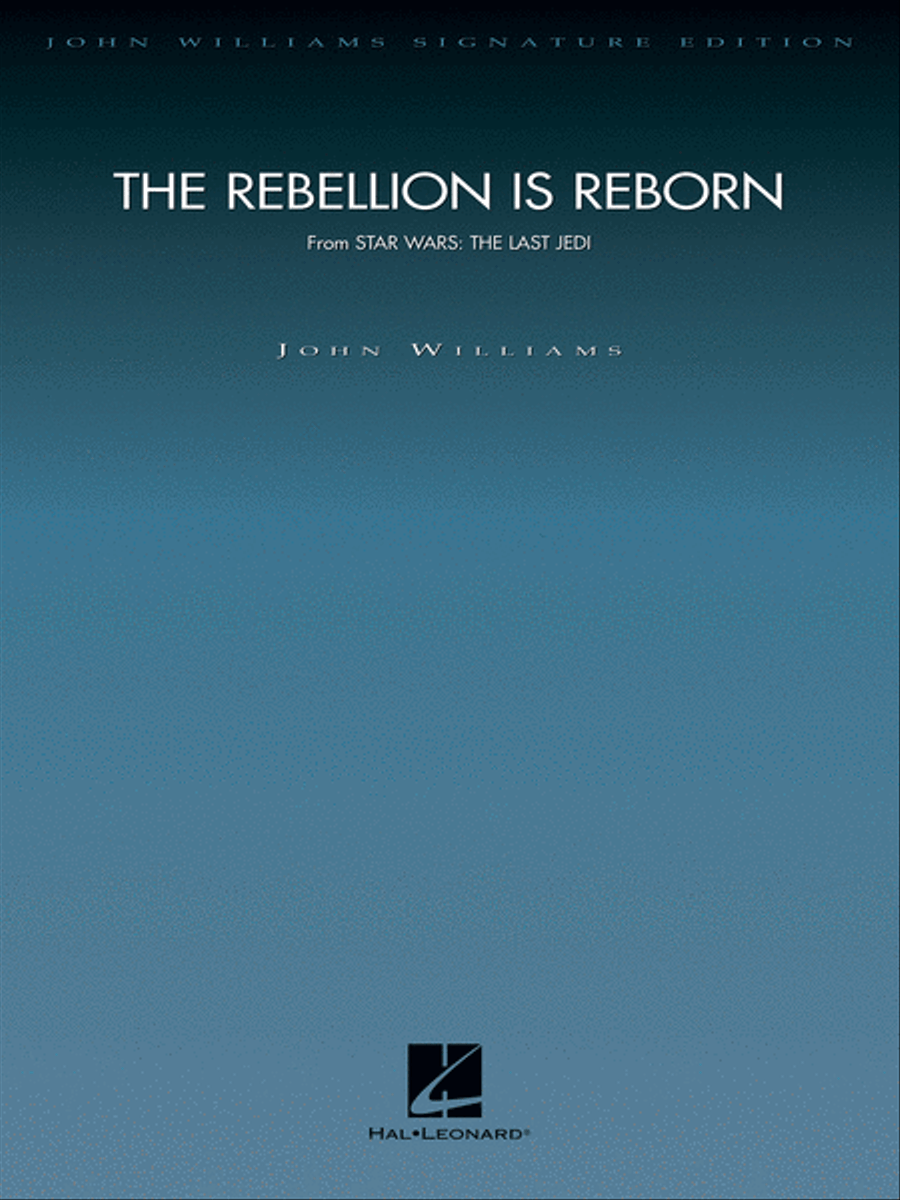 The Rebellion Is Reborn (from Star Wars: The Last Jedi)