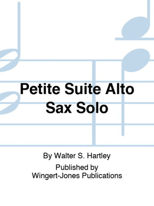 Petite Suite Alto Sax Solo