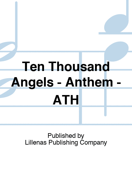 Ten Thousand Angels - Anthem - ATH