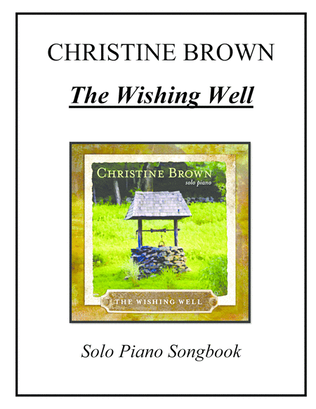 Book cover for Solo Piano - THE WISHING WELL Songbook - Christine Brown