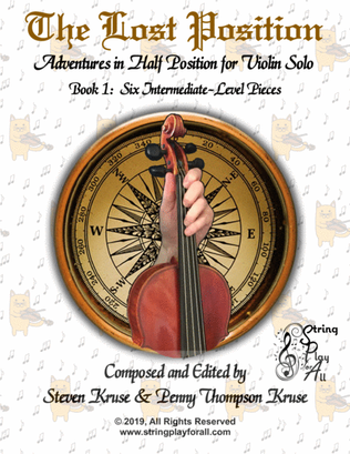 The Lost Position: Adventures in Half Position for Violin Solo, Book 1: Six Intermediate-Level Piec