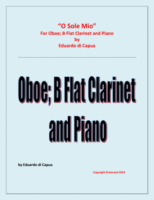 Book cover for O Sole Mio -Oboe; B Flat Clarinet and Piano