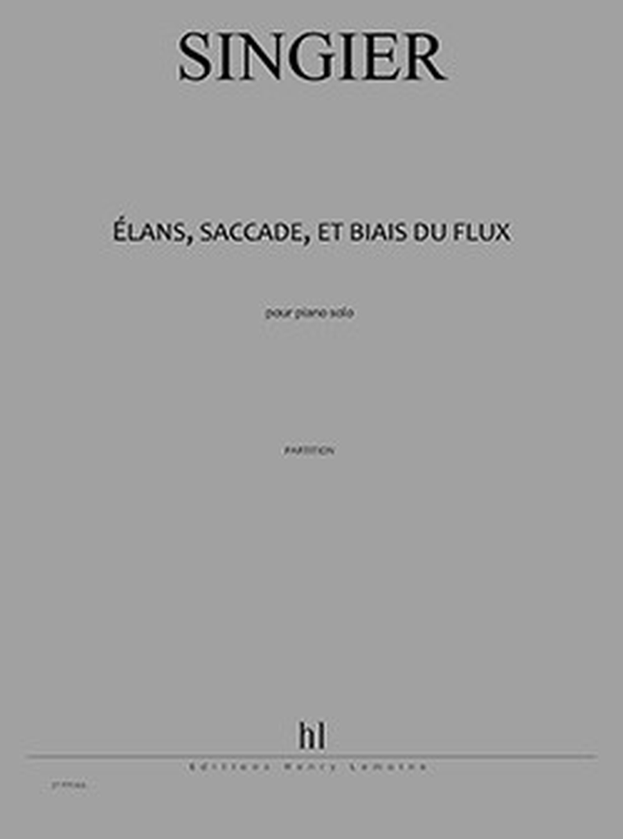 Elans, Saccades, Et Biais Du Flux