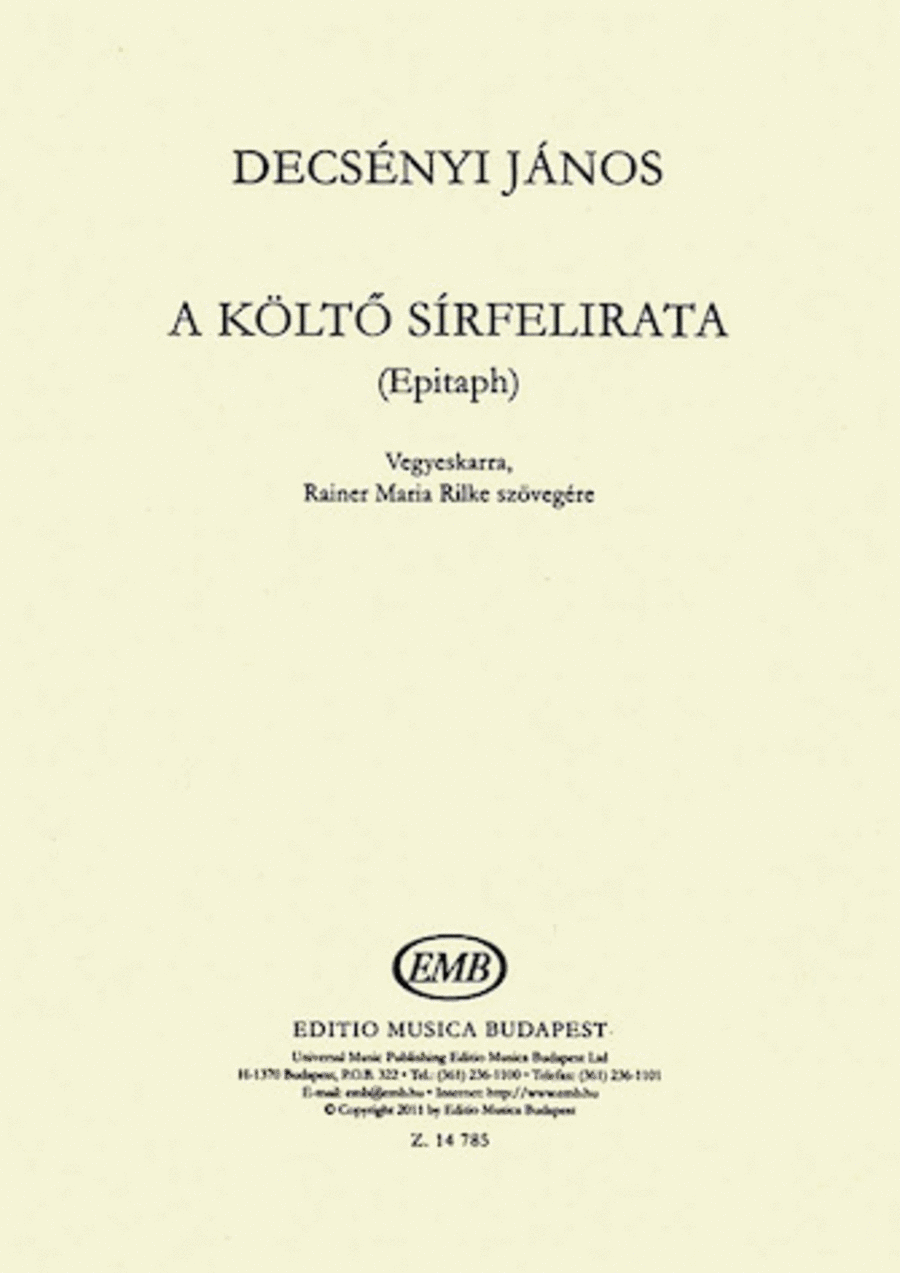 A Kolt? Sirfelirata (epitaph) Vegyeskarra, Rainer Maria Rilke Szovegere