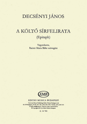 A Kolt? Sirfelirata (epitaph) Vegyeskarra, Rainer Maria Rilke Szovegere
