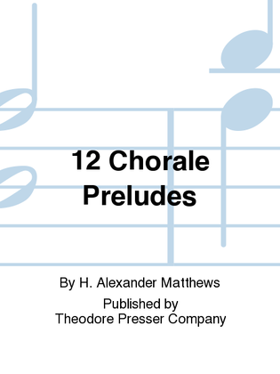 Book cover for 12 Chorale Preludes