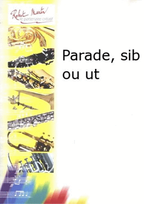Parade, sib ou ut