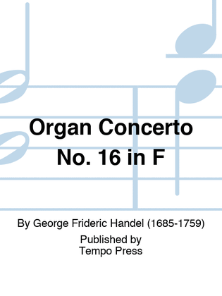Book cover for Organ Concerto No. 16 in F