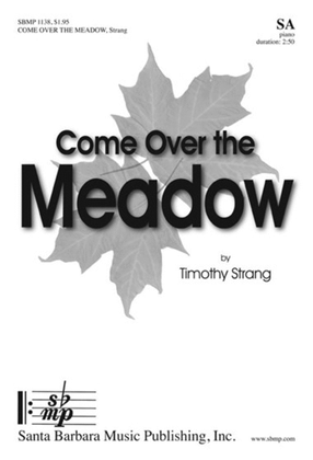 Book cover for Come Over the Meadow - SA Octavo