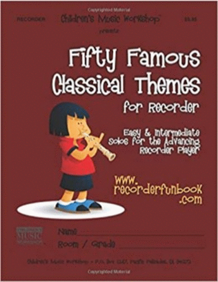 Book cover for Fifty Famous Classical Themes for Recorder