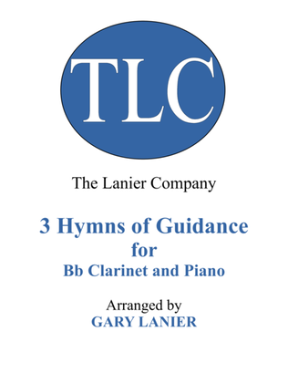 Book cover for Gary Lanier: 3 HYMNS of GUIDANCE (Duets for Bb Clarinet & Piano)