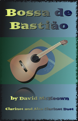 Book cover for Bossa de Bastião, for Clarinet and Alto Clarinet Duet