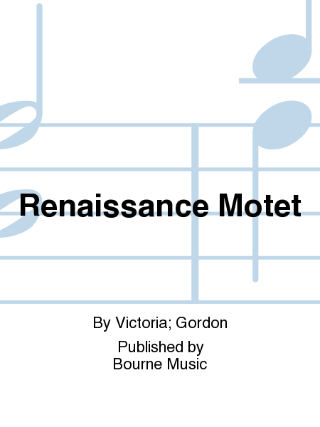 Renaissance Motet