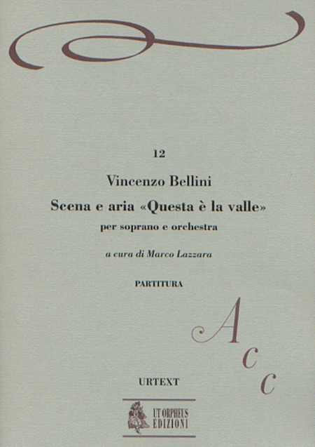 Scena e Aria "Questa  la valle... Quando incise su quel marmo" for Soprano and Orchestra