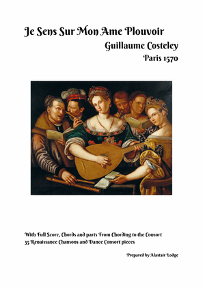 Je Sens Sur Mon Ame Plouvoir - Guillaume Costeley- Paris 1570 (with lyrics)