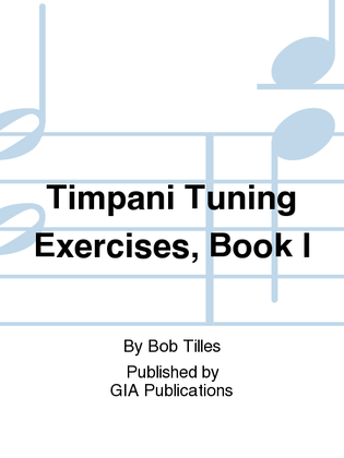 Book cover for Timpani Tuning Exercises - Book 1
