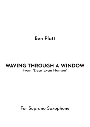 Waving Through A Window