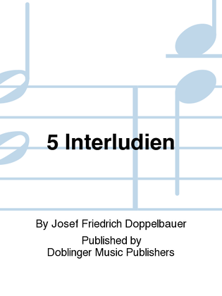 5 Interludien