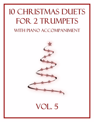 Book cover for 10 Christmas Duets for 2 Trumpets with Piano Accompaniment (Vol. 5)