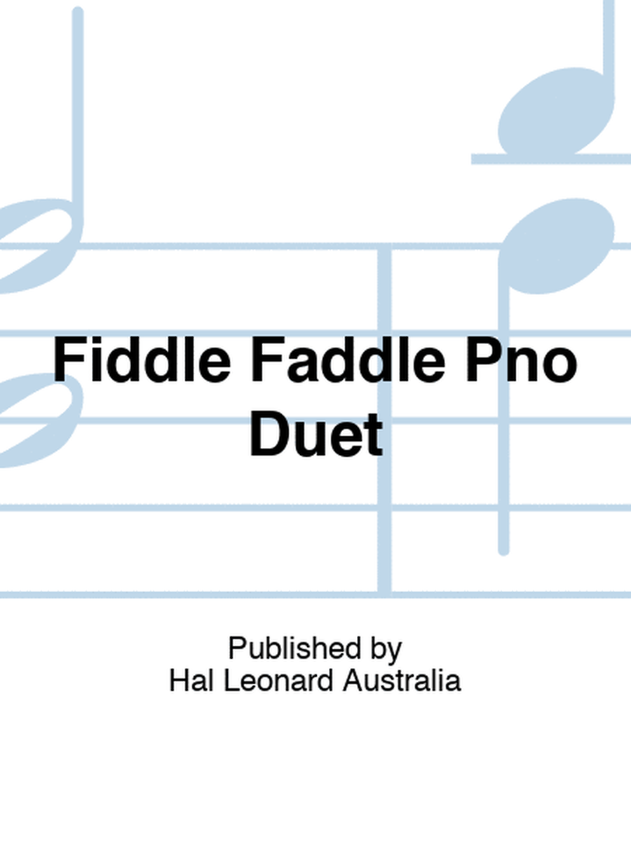 Fiddle Faddle Pno Duet