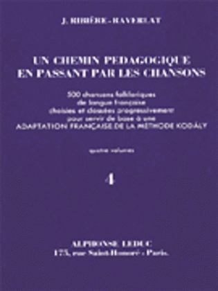 Un Chemin Pedagogique En Passant Par Les Chansons Vol.4 (reco
