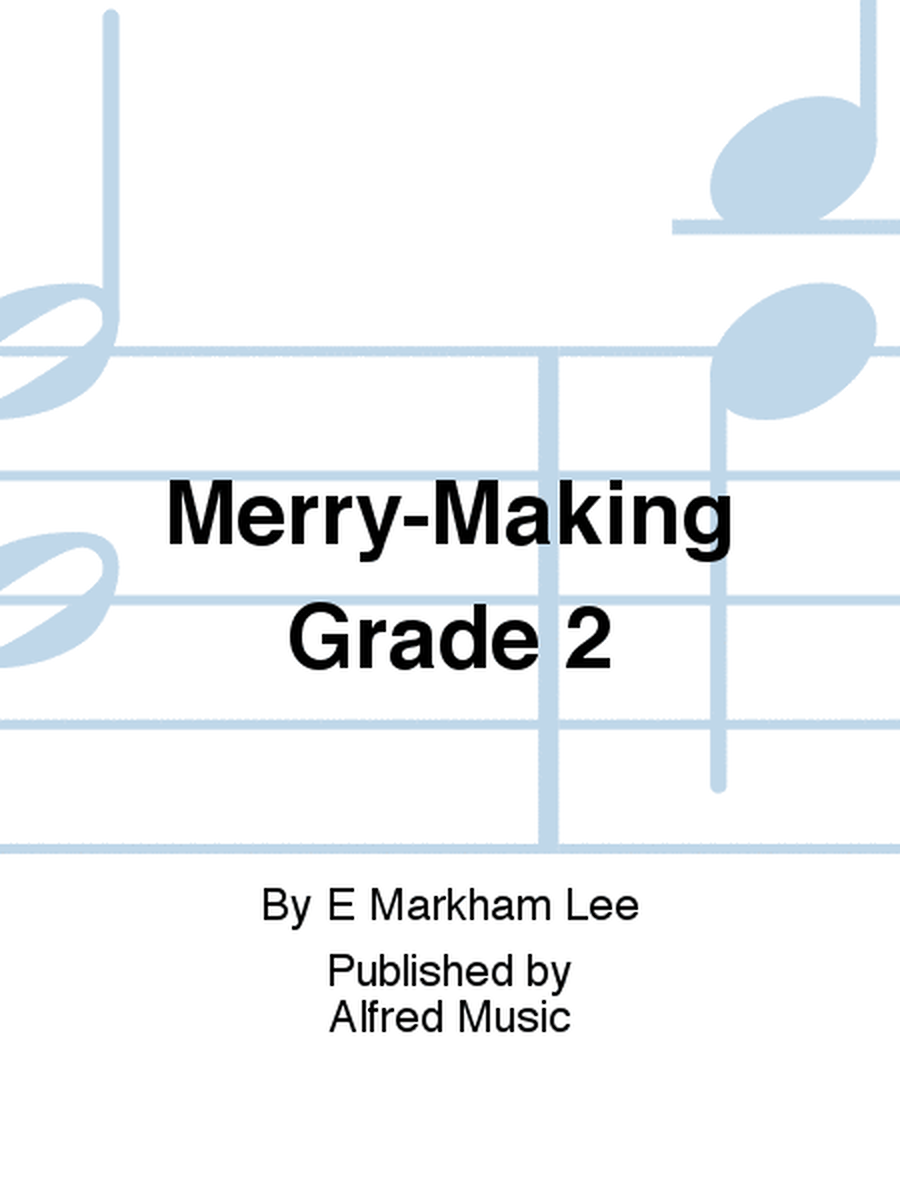 Merry-Making Grade 2