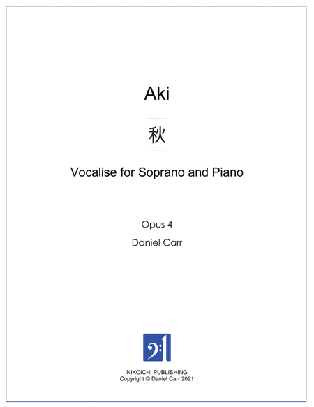 Aki - Vocalise for Soprano and Piano - Opus 4 image number null