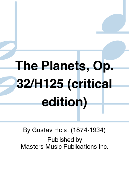 The Planets, Op. 32/H125 (critical edition)