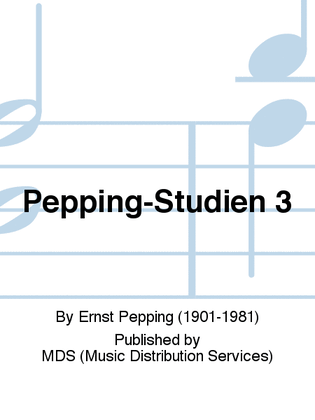 Pepping-Studien 3