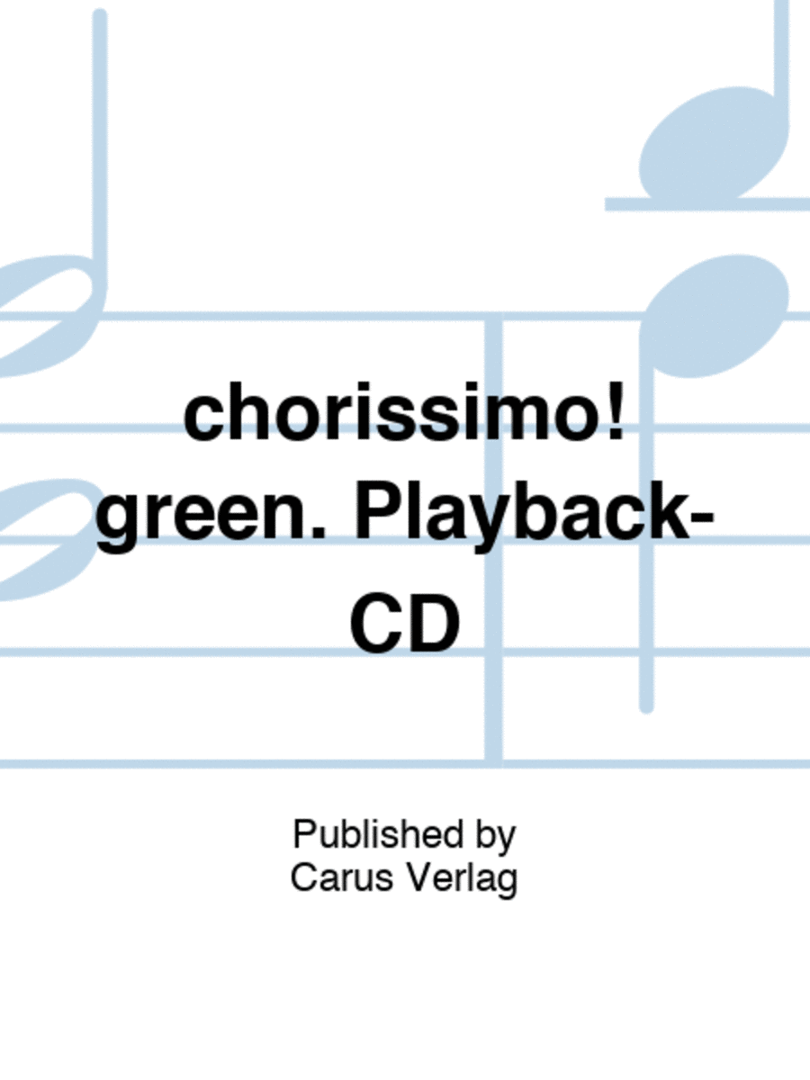 chorissimo! green. Playback-CD