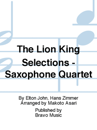 Book cover for The Lion King Selections - Saxophone Quartet