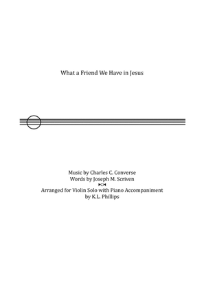 Book cover for What a Friend We Have in Jesus - Violin Solo with Piano Accompaniment