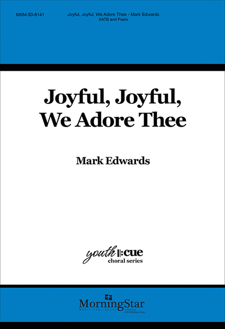 Joyful, Joyful, We Adore Thee (Choral Score)