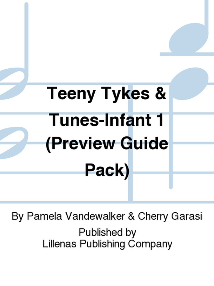 Teeny Tykes & Tunes-Infant 1 (Preview Guide Pack)