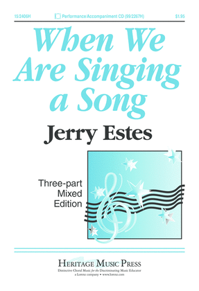 Book cover for When We Are Singing a Song