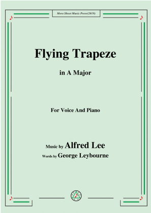Book cover for Alfred Lee-Flying Trapeze,in A Major,for Voice&Piano