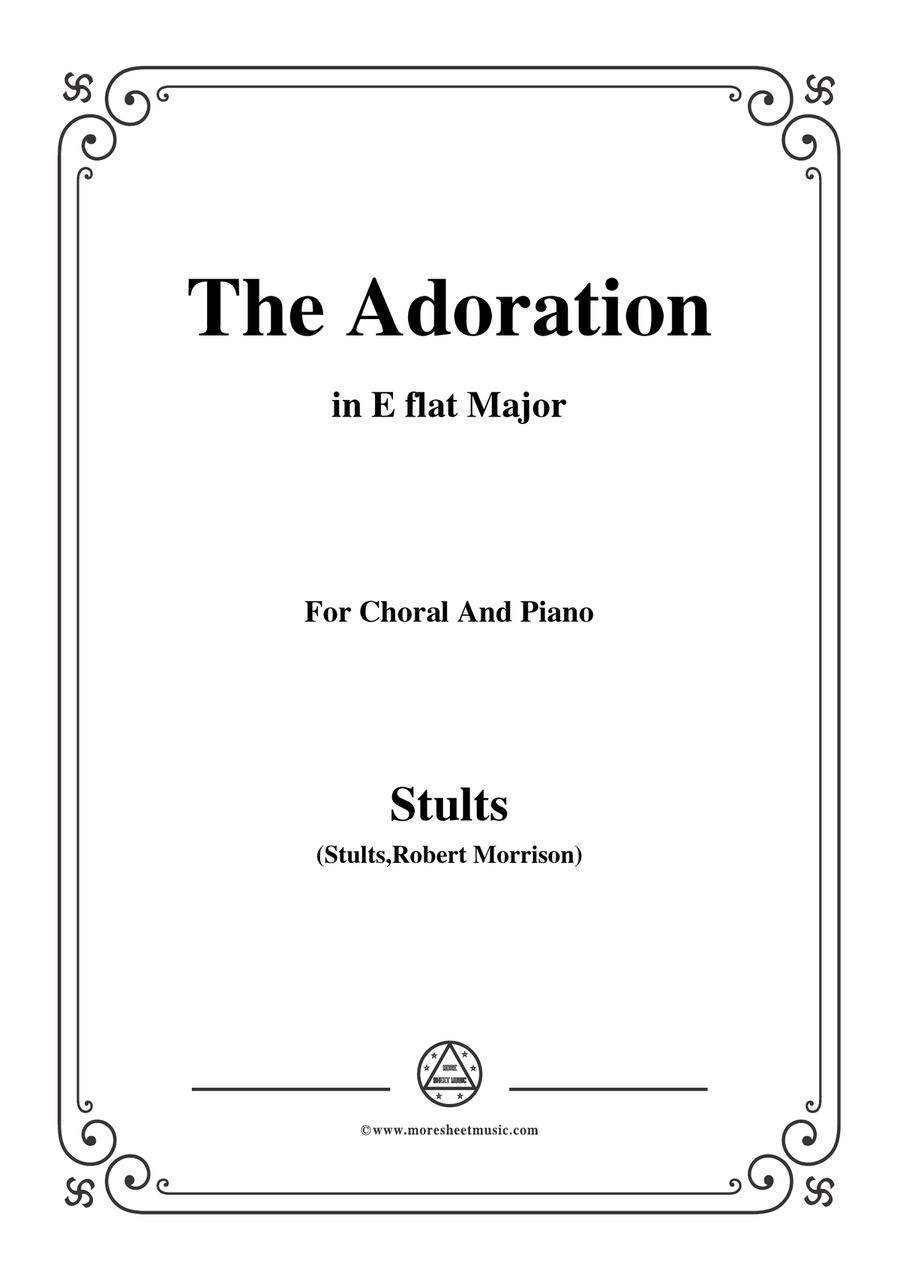 Stults-The Story of Christmas,No.7,Adoration,O Wondrous Love,in E flat Major,for Choral and Piano