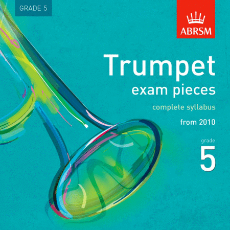 Trumpet Exam Pieces 2010 Grade 5 CD