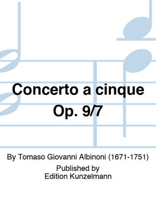 Book cover for Concerto a cinque Op. 9/7