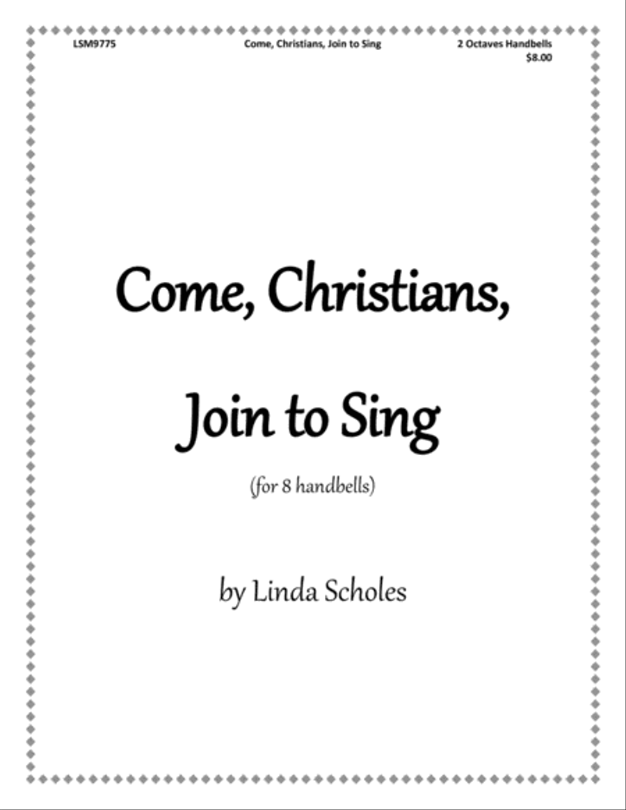 Come, Christians, Join to Sing