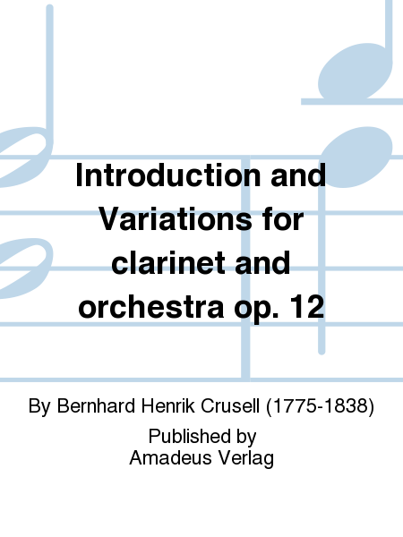 Introduction and Variations for clarinet and orchestra op. 12