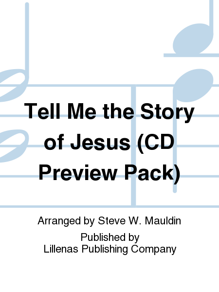 Tell Me the Story of Jesus (CD Preview Pack) image number null