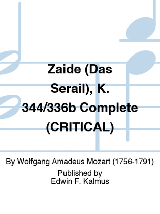 Zaide (Das Serail), K. 344/336b Complete (CRITICAL)
