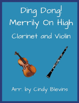 Book cover for Ding Dong! Merrily On High, Clarinet and Violin