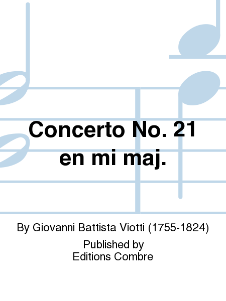 Concerto No. 21 en Mi maj.