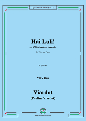Pauline Viardot-Hai Luli!,VWV 1106,in g minor,from '6 Mélodies et une havanaise'