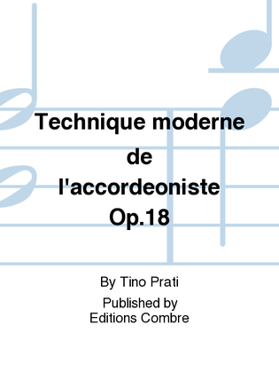 Technique moderne de l'accordeoniste Op. 18
